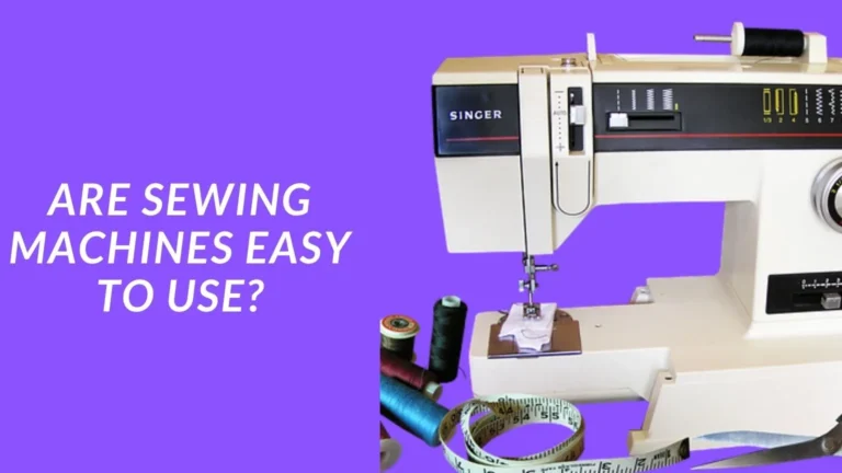 are sewing machines easy to use