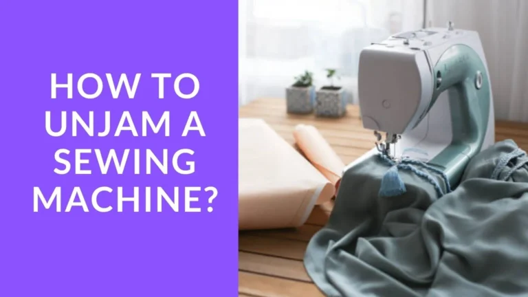 How to Unjam a Sewing Machine